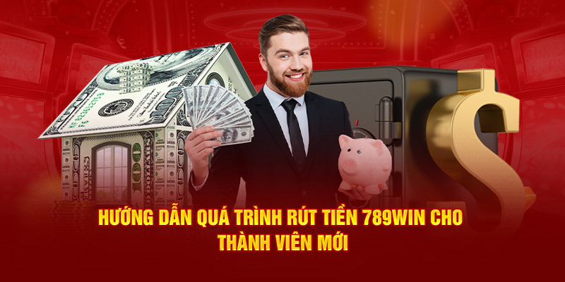 Rút tiền 789win