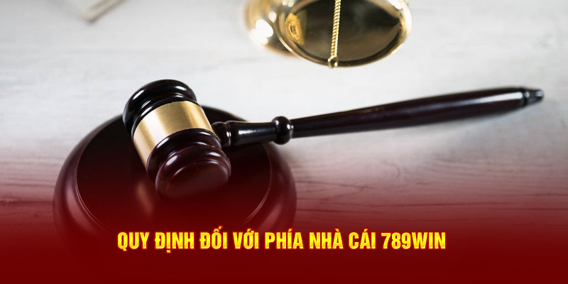 Quy định đối với phía 789win